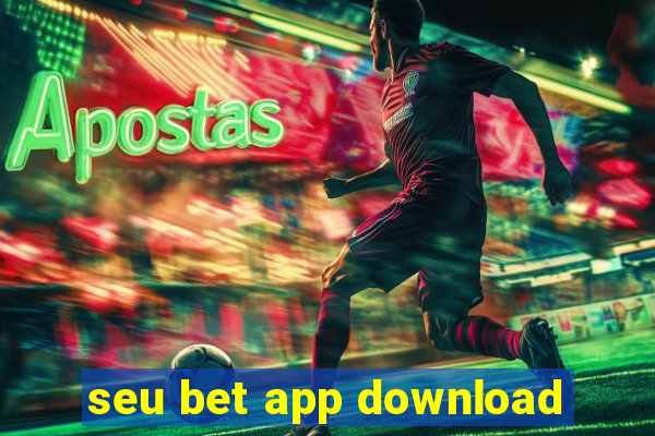 seu bet app download